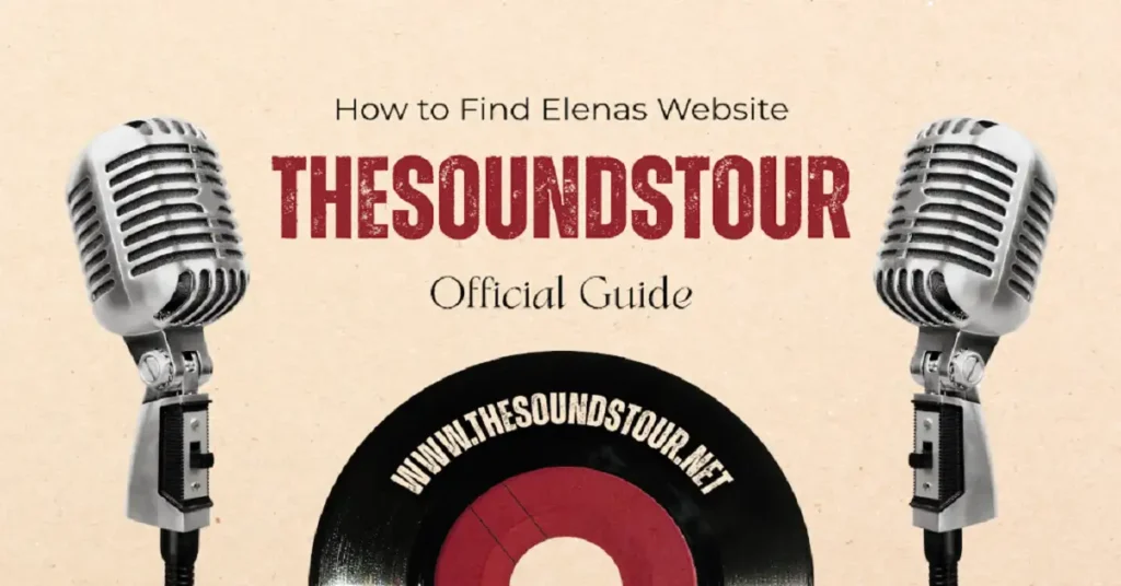 How to Access Elena’s TheSoundsTour Website
