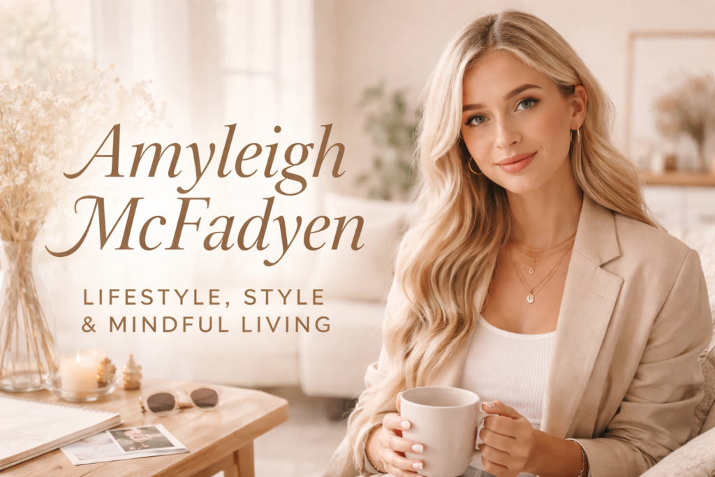 AmyleighMcFadyen: Lifestyle, Style & Mindful Living